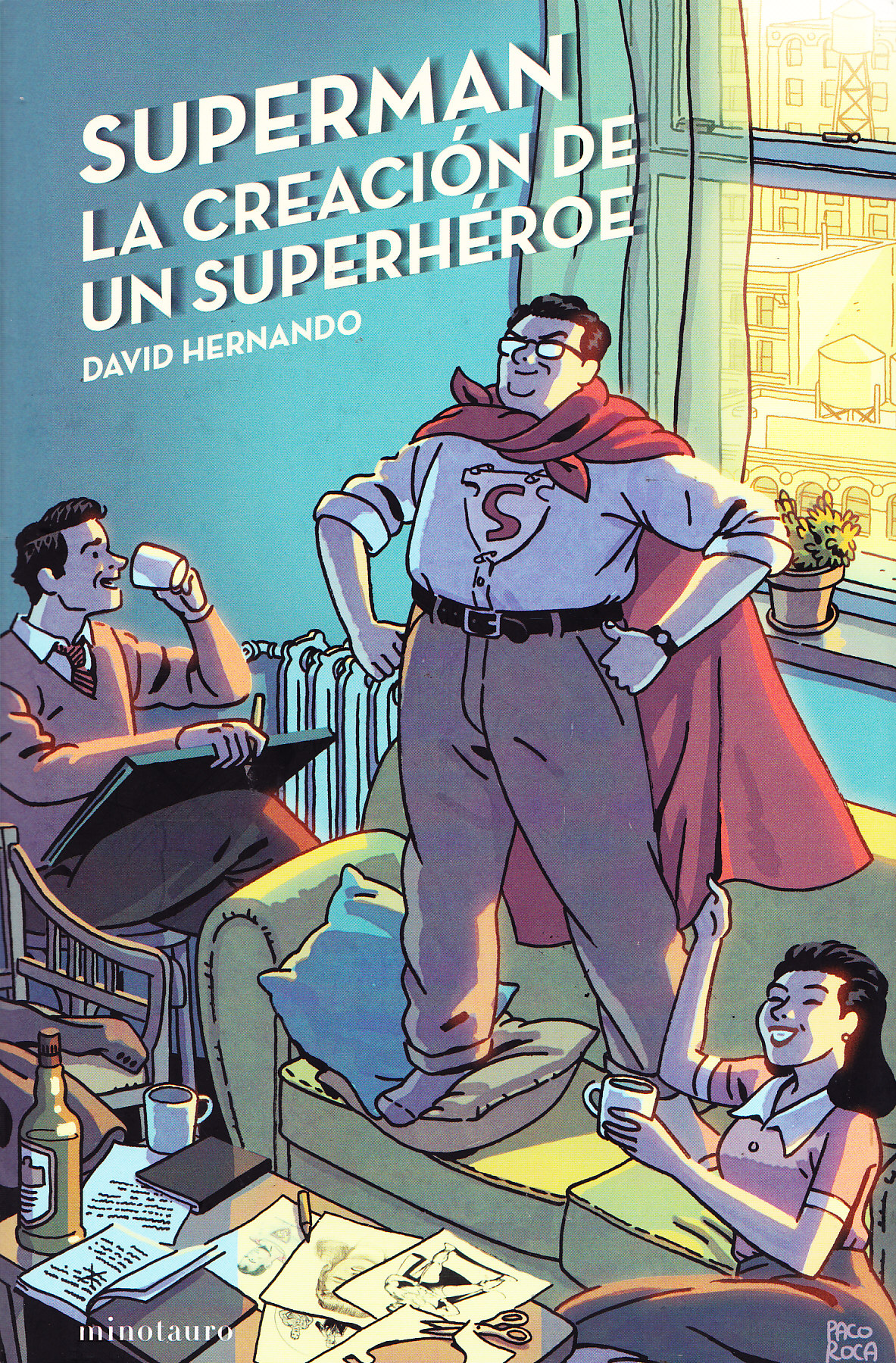 SUPERMAN. LA CREACIN DE UN SUPERHEROE