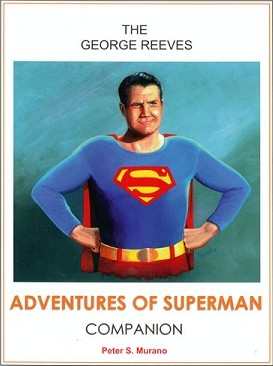 The George Reeves Adventures of Superman Companion