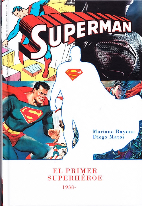 SUPERMAN. EL PRIMER SUPERHEROE