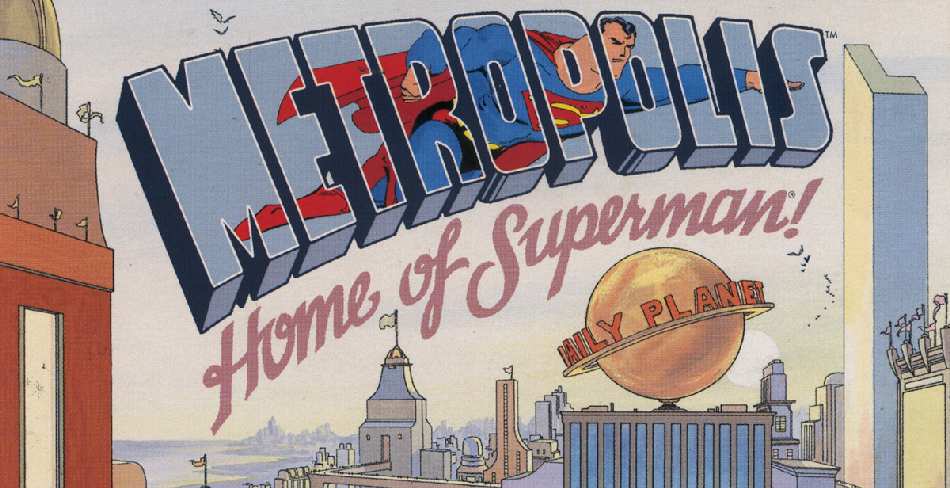 METROPOLIS HOME OF SUPERMAN
