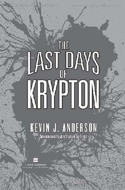 THE LAST DAYS OF KRYPTON